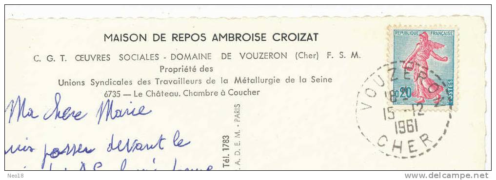 Vouzeron  Maison Repos Ambroise Croizat Né A ND De Briançon CGT Metallurgie Chambre - Vouzeron