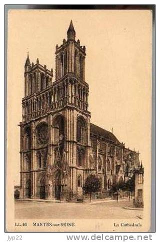 Jolie CP Ancienne 78 Mantes Sur Seine La Cathédrale - Ed LL 46 - Mantes La Ville