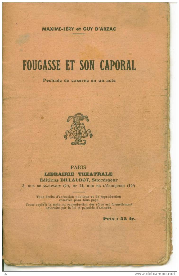 "Fougasse Et Son Caporal", Péchade De Caserne En Un Acte De Maxime-Léry Et Guy D'Abzac - Franse Schrijvers