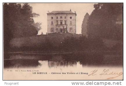 BELGIQUE:LE ROEULX (Hainaut):Château Des Viviers Et L´Etang.1909.Carte Envoyée à La Louvière. - Le Roeulx