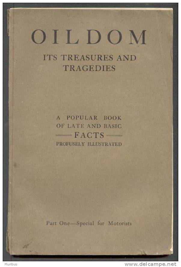 1924 OILDOM,ITS TREASURES AND TRAGEDIES,BOOK ABOUT OIL - United States