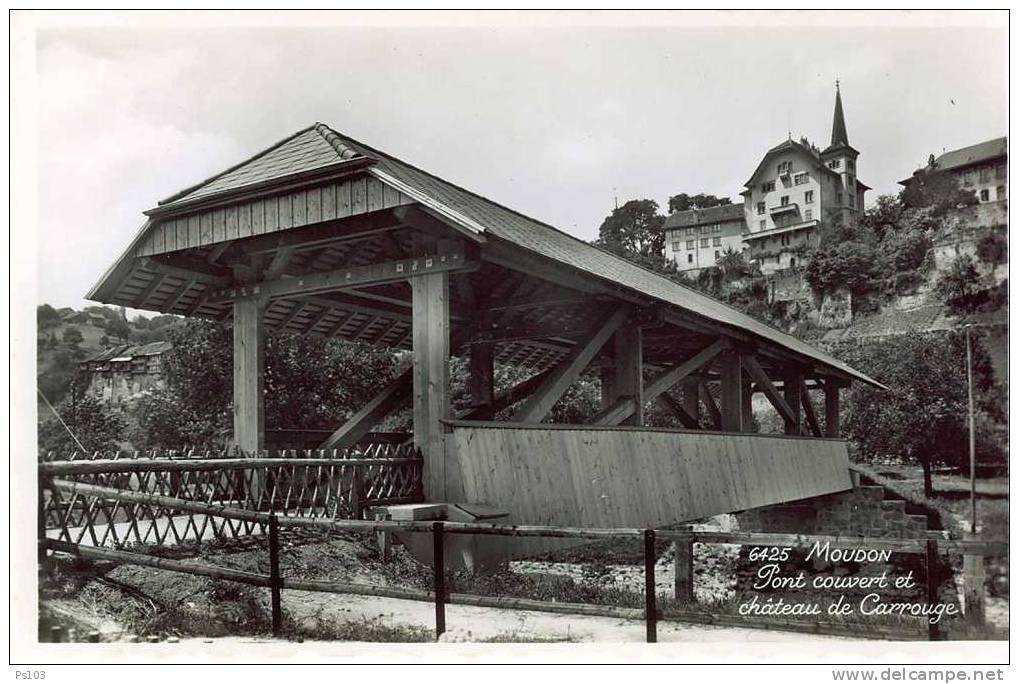 Suisse - Moudon (VD) - Pont Couvert Et Château De Carrouge - Carrouge 