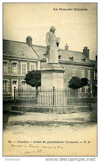 80  - CHAULNES .  - Statue Du Grammairien Lhomond  - 1903  - BELLE CARTE  PRECURSEUR - - Chaulnes