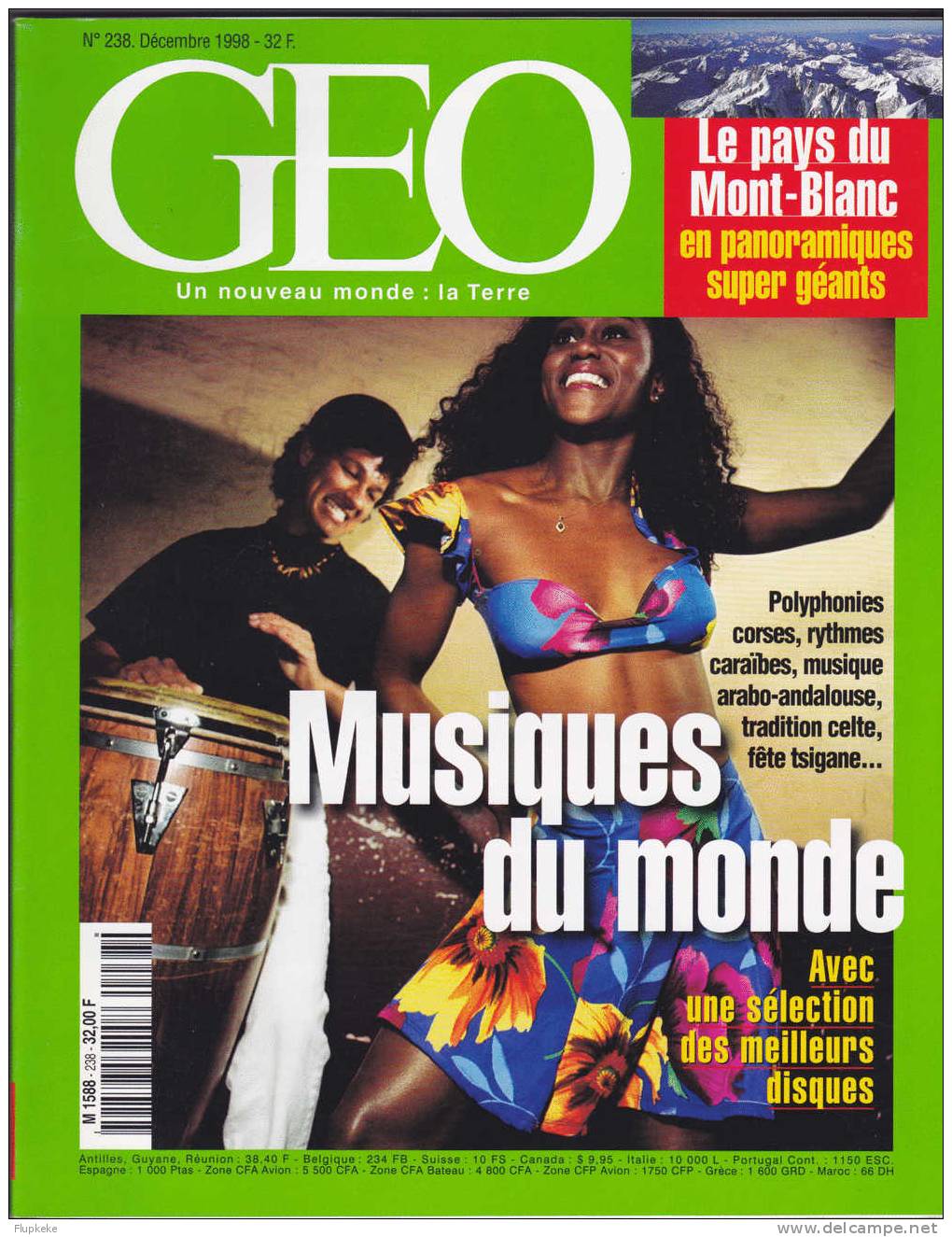 Géo 238 Décembre 1999 Musiques Du Monde Le Pays Du Mont-Blanc En Panoramique - Géographie