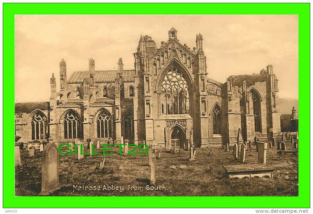 MELROSE, SCOTLAND - MELROSE ABBEY FROM SOUTH - H.D. HOOD - WRITTEN IN 1913 - - Roxburghshire