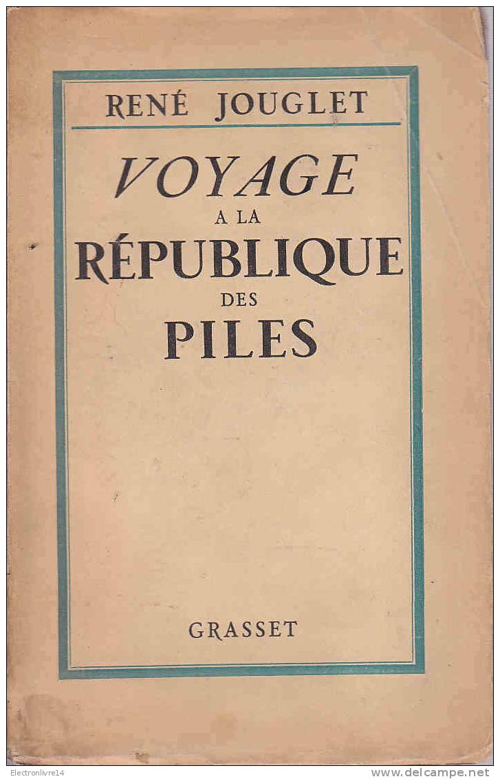 Jouglet Voyage A La Republique Des Piles  Grasset - Before 1950