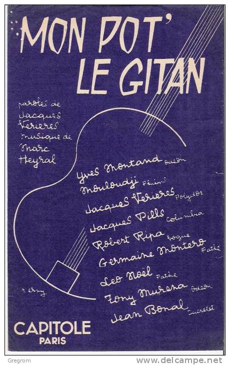 MON POTE LE GITAN , Mouloudji , Montand Etc - Liederbücher