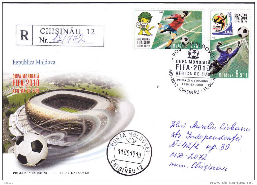 Moldova 2010 Cover FDC World Cuup Football Africa De Sud,sent To Mail Registred In First Day! - 2010 – África Del Sur