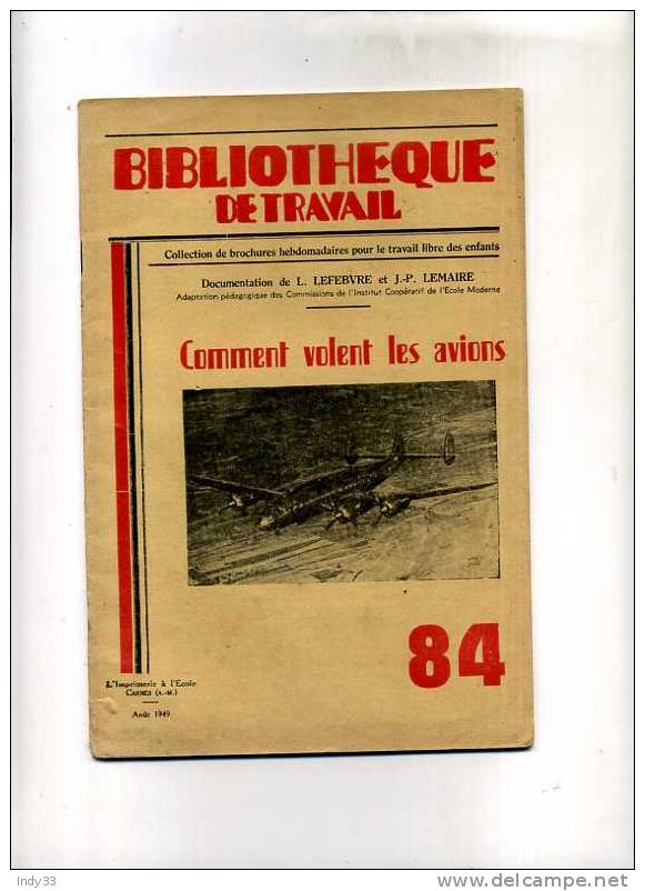 - COMMENT VOLENT LES AVIONS . BIBLIOTHEQUE DE TRAVAIL  N°84 . AOUT 1949 - Flugzeuge