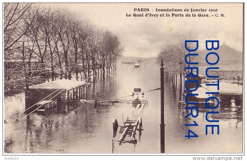 PARIS / Inondations De 1910 /  Le Quai D'Ivry Et La Porte De La Gare (XIII ème Arrondissement...) - Distretto: 13