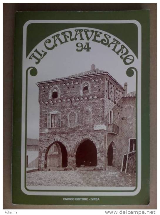 PB/6 IL CANAVESANO ALMANACCO ´94 Enrico Ed. Canavese /Ivrea/Valchiusella/Ceresole/Vauda/Montanaro-mulini/Lessolo - Geschiedenis, Biografie, Filosofie