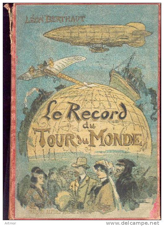 L  BERTHAUT - LE RECORD DU TOUR DU MONDE - MAME -Sans Date - Illustration : ROBIDA - Before 1950