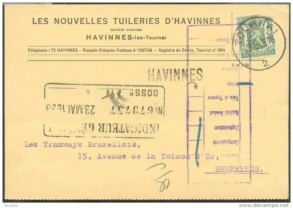 N°425 Obl. Sc TOURNAI 2 S/C.P. Du 21-5-1938 + Griffe De HAVINNES Vers Bruxelles  - En-tête Nouvelles Tuileries - 6095 - Linear Postmarks