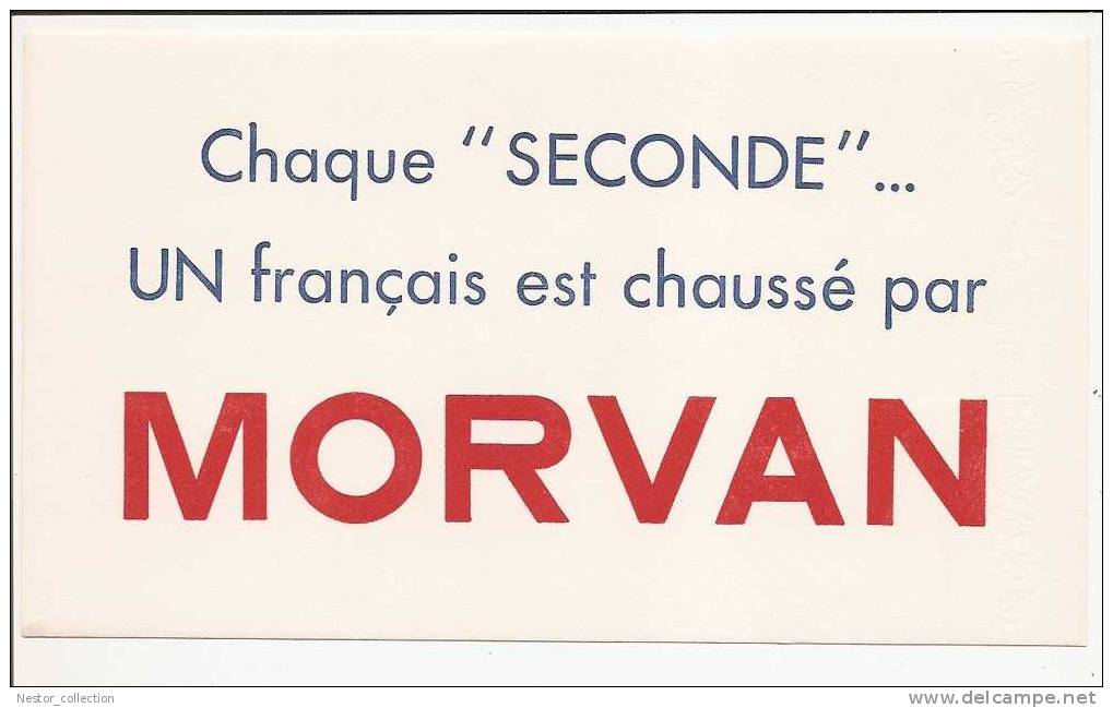 Chaque Seconde Un Français Est Chaussé Par MORVAN Chaussures. Buvard - Kleidung & Textil