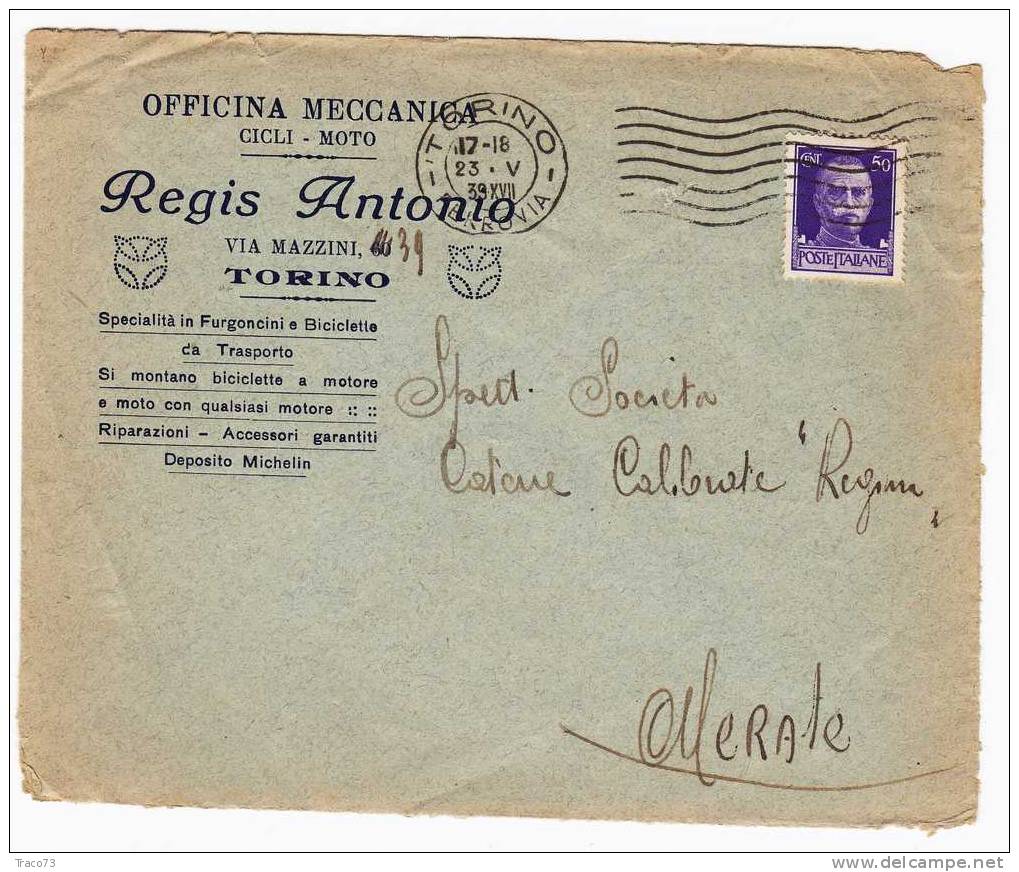 Torino  /  Merate  - Cover / Lettera  Pubblicitaria "Regis Antonio - Officina Meccanica " -  Cent. 50 (23.5.1939) - Reclame