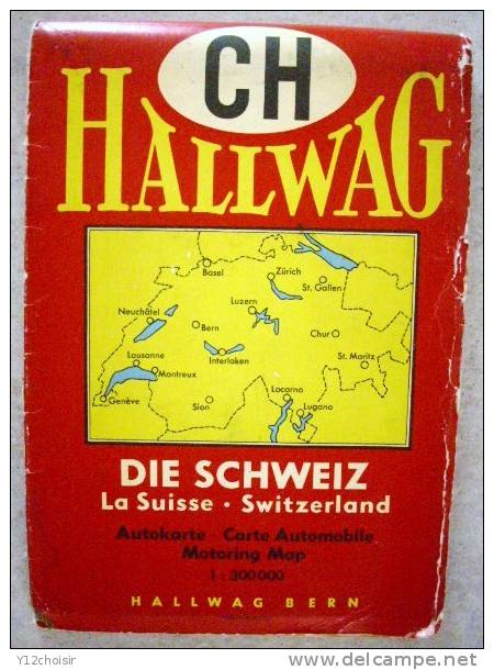 CARTE AUTOMOBILE LA SUISSE 1964 CH HALLWAG ROUTIERE DIE SCHWEIZ BERN GENEVE BALE BASEL NEUCHATEL  LAUSANNE ZURICH CHUR - Strassenkarten