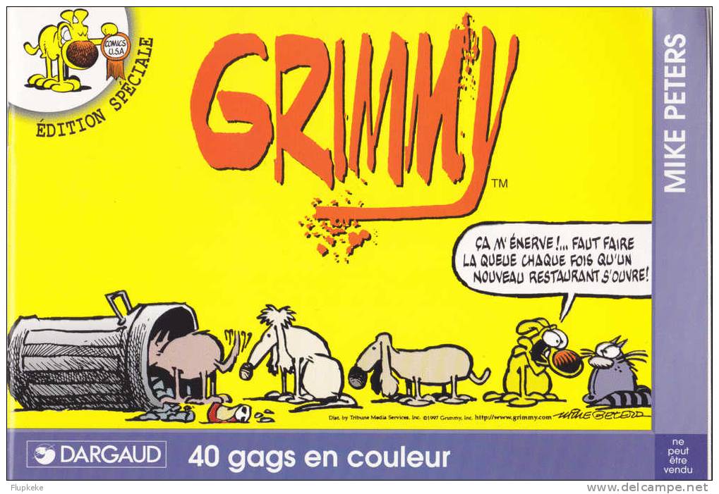 Grimmy Édition Spéciale 40 Gags En Couleur Septembre 1999 Mike Peters Éditions Dargaud - Grimmy