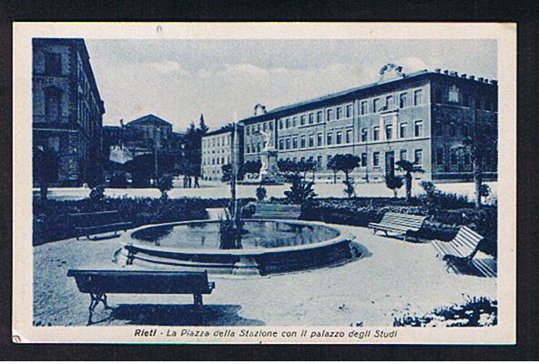 RB 613 - Early Postcard Rieti Lazio Italy - La Piazza Delle Stazione Co Il Palazzo Degli Studi - Rieti