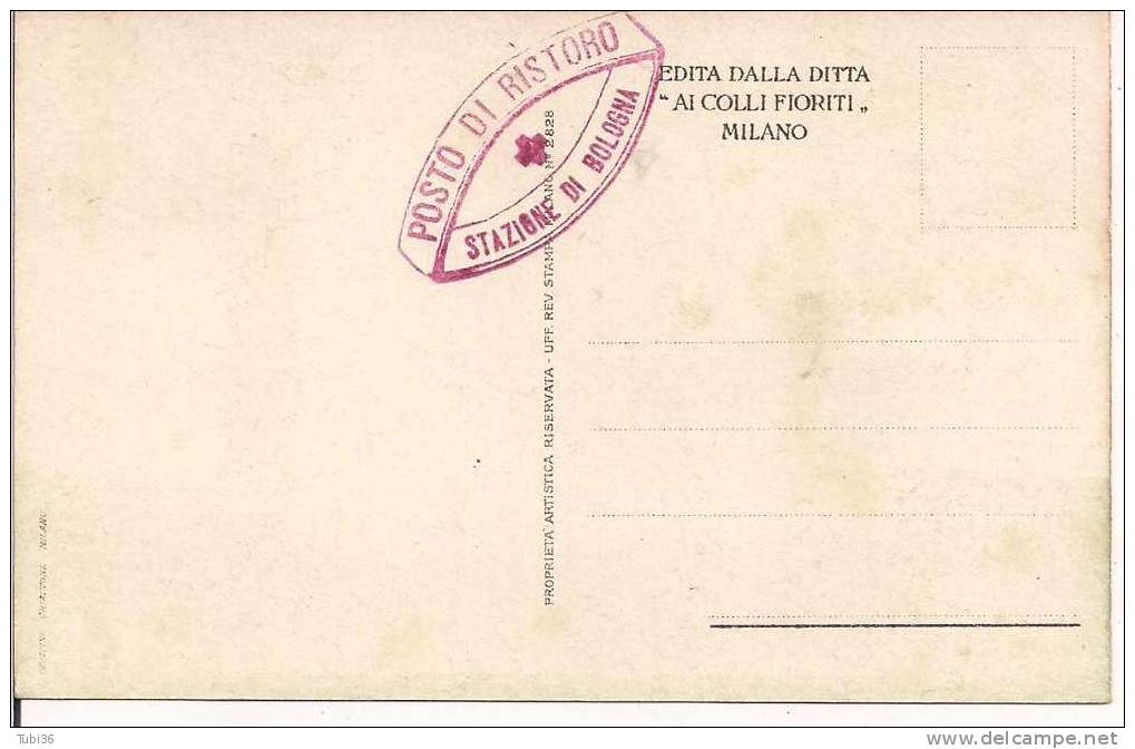 MASSIMO D'AZEGLIO - LA BANDIERA ITALIANA -  CARTOLINA EDITA DA > AI COLLI FIORITI  DI MILANO - TIMBRO POSTO DI RISTORO - Red Cross