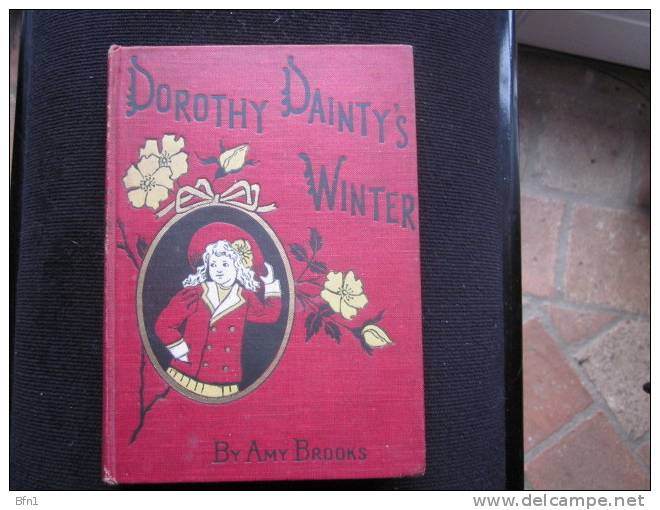 DOROTHY DAINTY´S WINTER - 1910- AMY BROOKS - Bücher Für Die Kleinsten