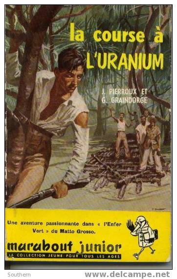 Marabout Junior N° 80  " La Course à L´uranium " De J. Pierroux & G. Graindorge  BE - Marabout Junior