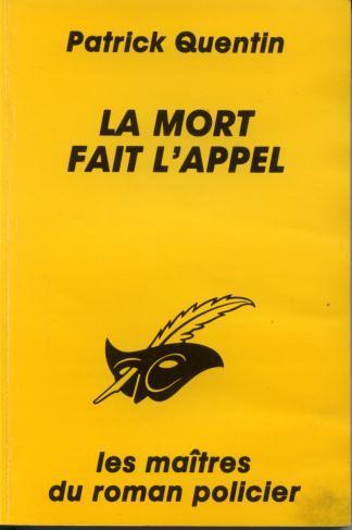 Le Masque Broché 1947  Patrick Quentin " La Mort Fait L´appel " +++BE+++ - Le Masque