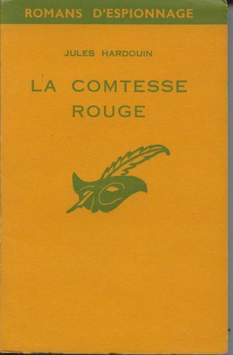 Le Masque Espionnage N° 16 "La Comtesse Rouge"  Jules Hardouin ++++TBE++++ - Le Masque