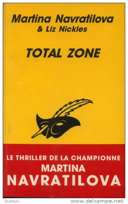 Editions Du Masque Martina Navratilova & Liz Nickles  " Total Zone " TE - Le Masque