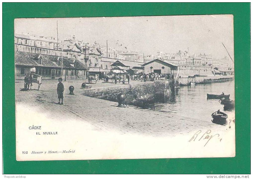 ESPANA CADIZ No852 EL MUELLE 1903 Hauser Y Menet DOS NON DIVISE MORE CADIZ LISTED - Cádiz