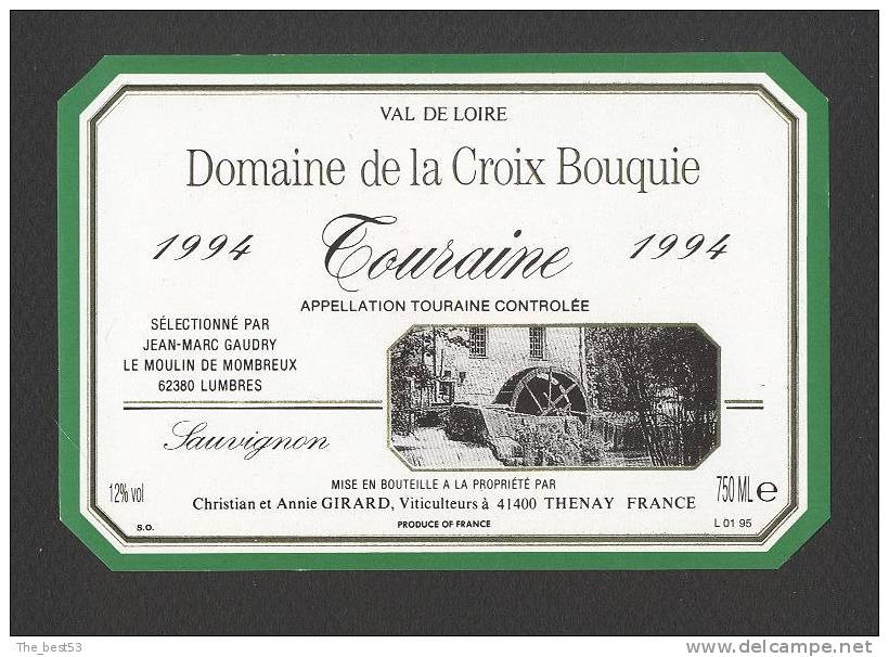 Etiquette De Vin Touraine 1994 - Domaine De La Croix Bouquie Girard à Thenay (41) - Gaudry à Lumbres (62)-  Moulin à Eau - Mulini A Vento