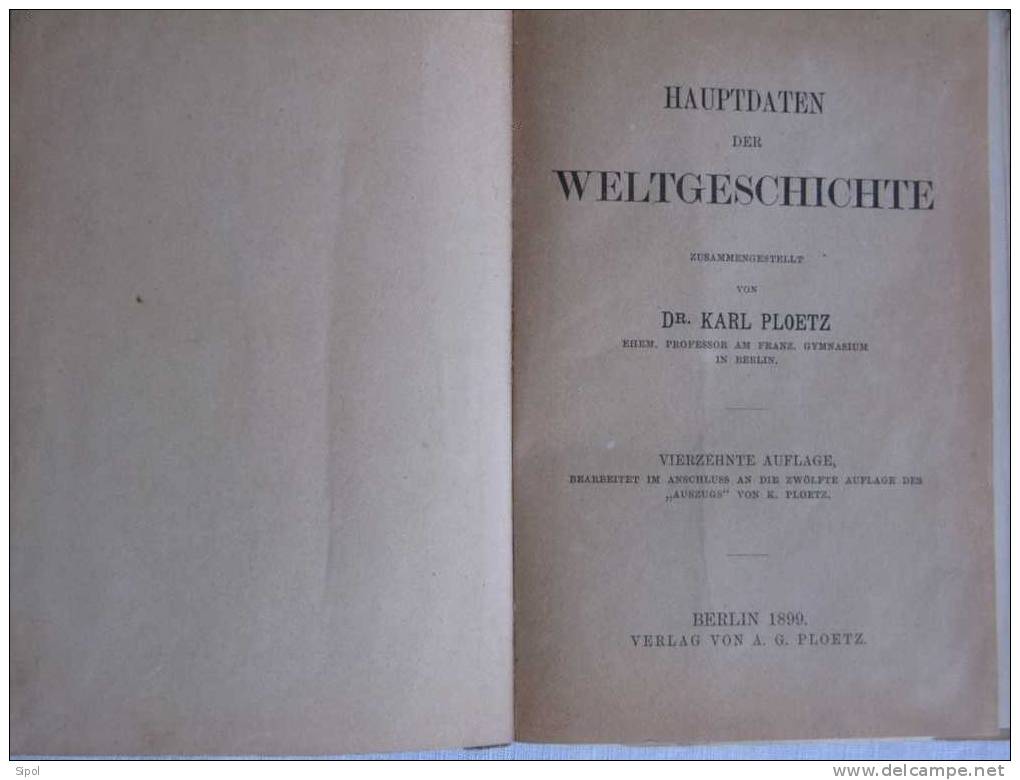Hauptdaten Der Weltgeschichte Zusammengestelltvon Dr Karl Ploetz  Berlin 1899 Verlag Von A.ploetz - 1. Antigüedad