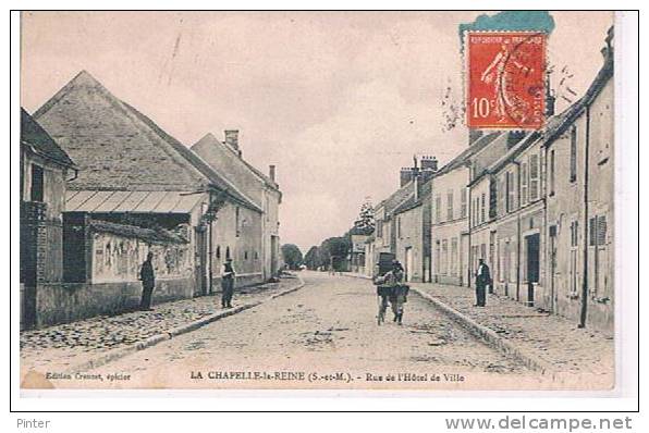 LA CHAPELLE LA REINE - Rue De L'Hôtel De Ville - La Chapelle La Reine