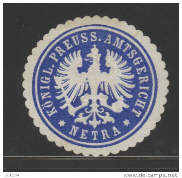 DEUTSCHSLAND PREUSSEN GERMANY PRUSSIA Siegelmarke Koeniglich Preussisches Amtsgericht - Netra - Seals Of Generality