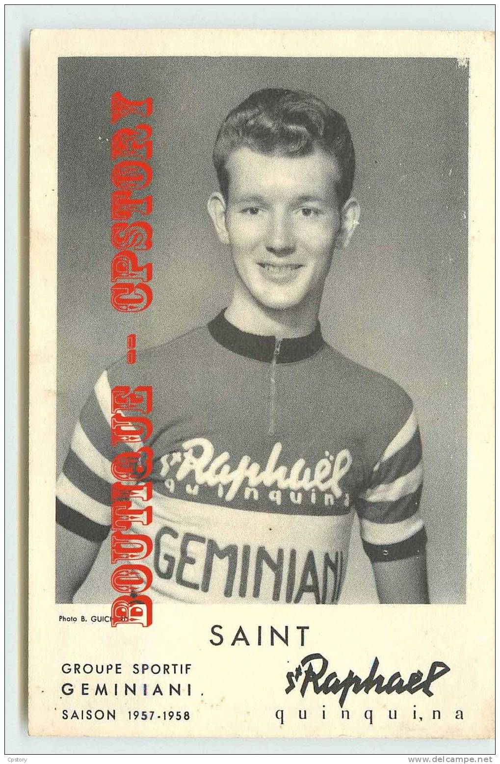 CYCLISME  SAINT RAPHAEL - Coureur Saint De L'équipe Géminiani Saison 1957-1958 - Vélo - Publicité Alcoll - Dos Scané - Fechten