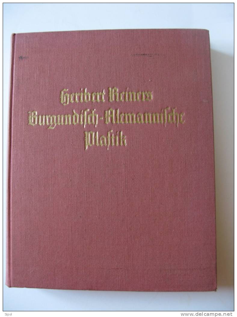 Heribert Reiners ; Burgundisch~Alemannische Plastik - Hünenburg Verlag Strassburg I. E. 1943 TBE - Malerei & Skulptur