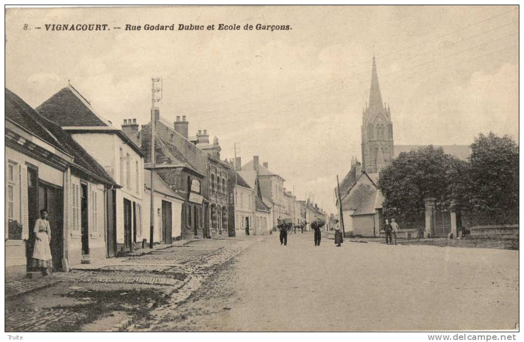 VIGNACOURT RUE GODARD DUBUC ET ECOLE DE GARCONS - Vignacourt