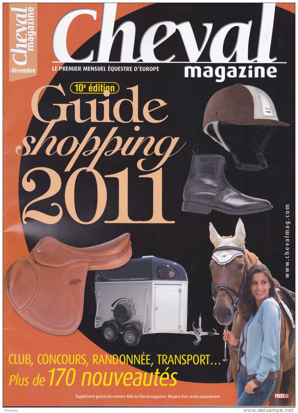 Cheval Magazine 469 Décembre 2010 Avec Guide Shopping Et Calendrier 2011 - Animaux