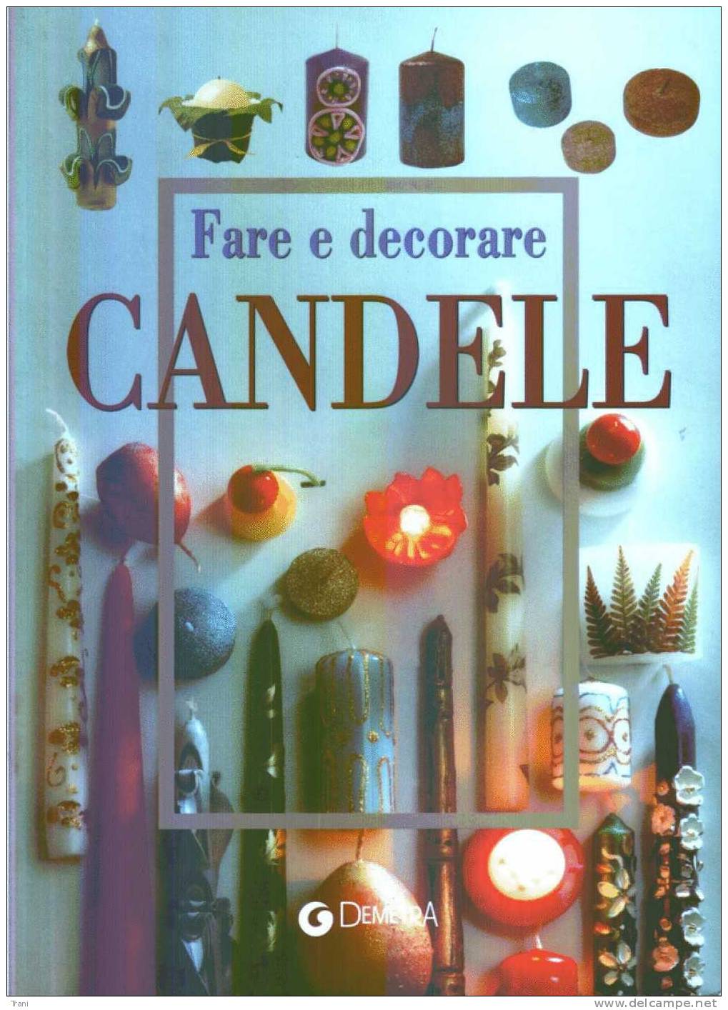 FARE E DECORARE CANDELE - Kunst, Design