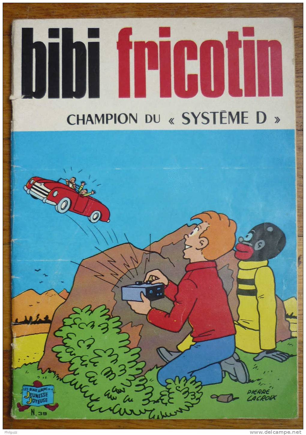 BIBI ET FRICOTIN N° 39 CHAMPION DU SYSTEME D Pierre LACROIX (1) - Bibi Fricotin