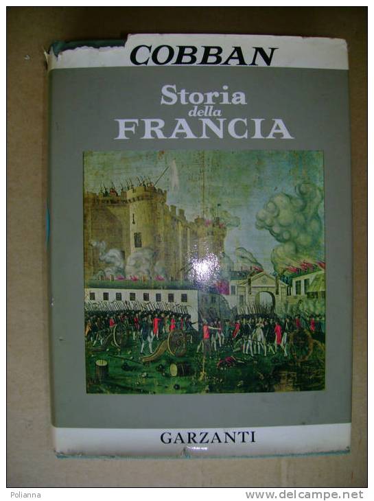 PP/14 Cobban STORIA Della FRANCIA Collezione Maggiore Garzanti 1972 - Geschiedenis, Biografie, Filosofie