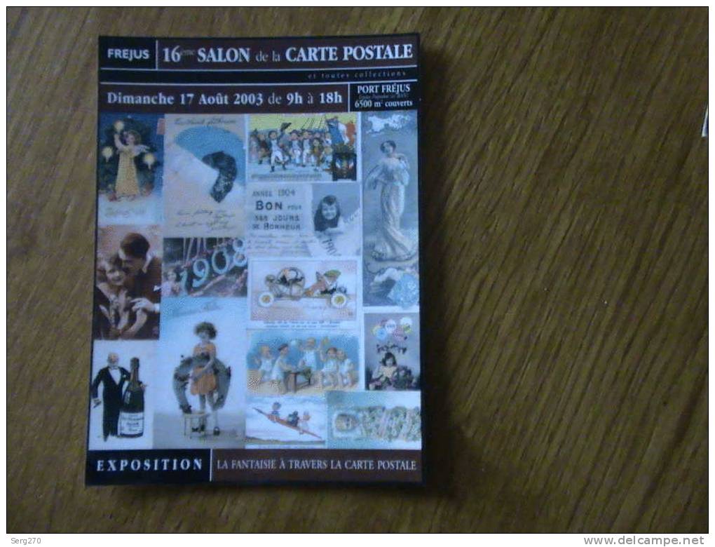 BOURSE CARTHOPHILE FREJUS 16 SALON AOUT 2003 - Collector Fairs & Bourses