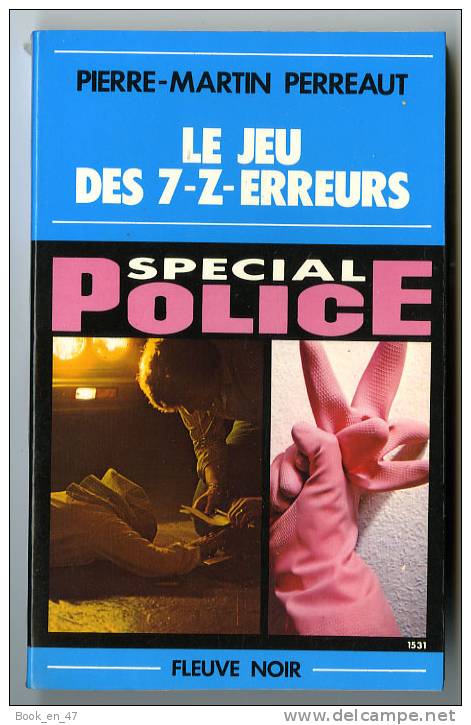 {73657} P. M. Perreaut ; Fleuve Noir Spécial Police N° 1531 ,  EO 1979  " Le Jeu Des 7-z-erreurs "     " En Baisse " - Fleuve Noir