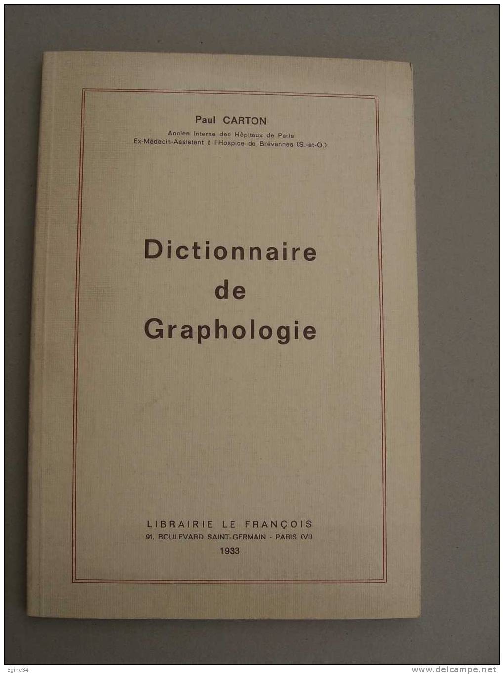 Paul CARTON  -   DICTIONNAIRE DE GRAPHOLOGIE - Diccionarios