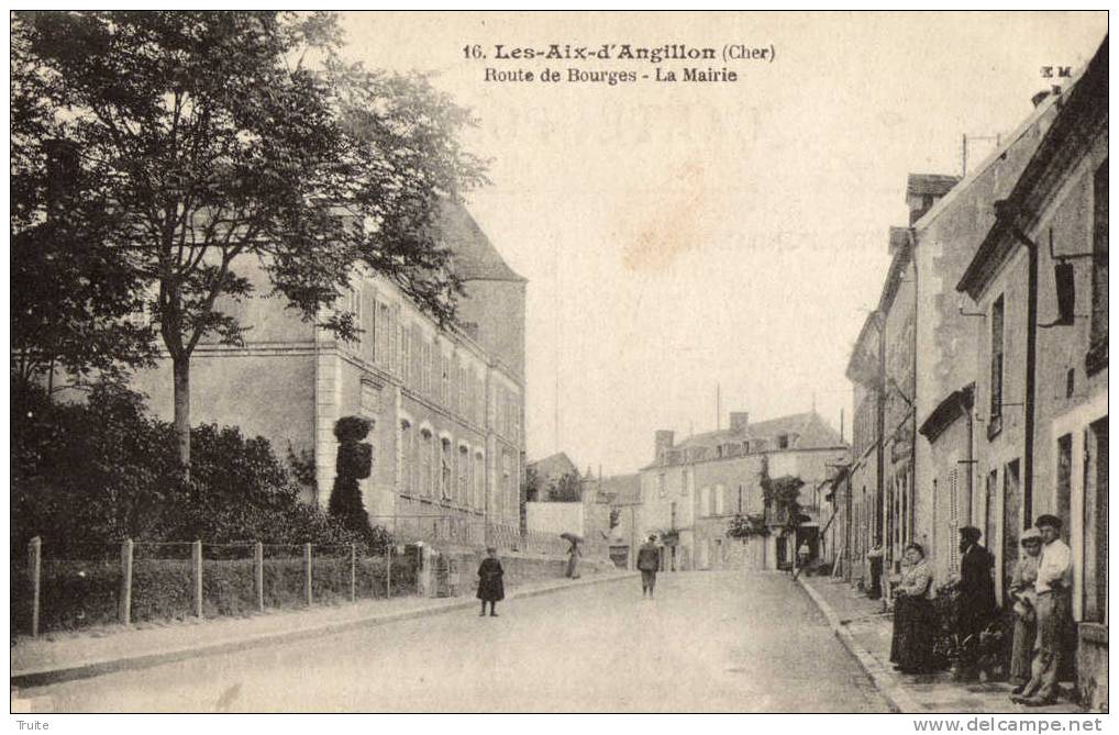 LES-AIX-D´ANGILLON ROUTE DE BOURGES LA MAIRIE ANIMEE - Les Aix-d'Angillon