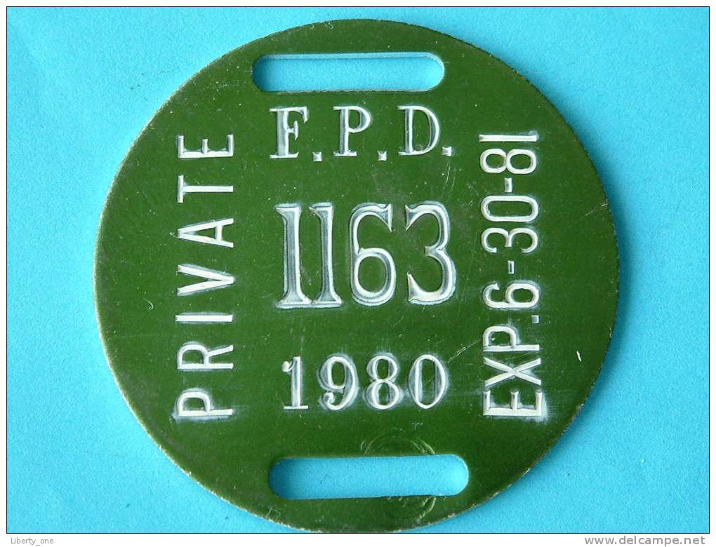 PRIVATE F.P.D. 1163 1980 EXP.6-30-81 (  For Details, Please See Photo ) ! - Andere & Zonder Classificatie