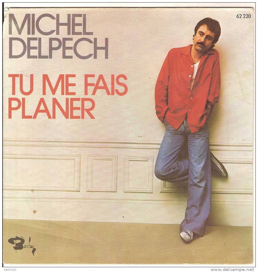 POCHETTE VIDE (pochette Seule) De 45 Tours : MICHEL DELPECH  "Tu Me Fais Planer Barclays"  62220 / Un Coin Abimé !! - Accessories & Sleeves