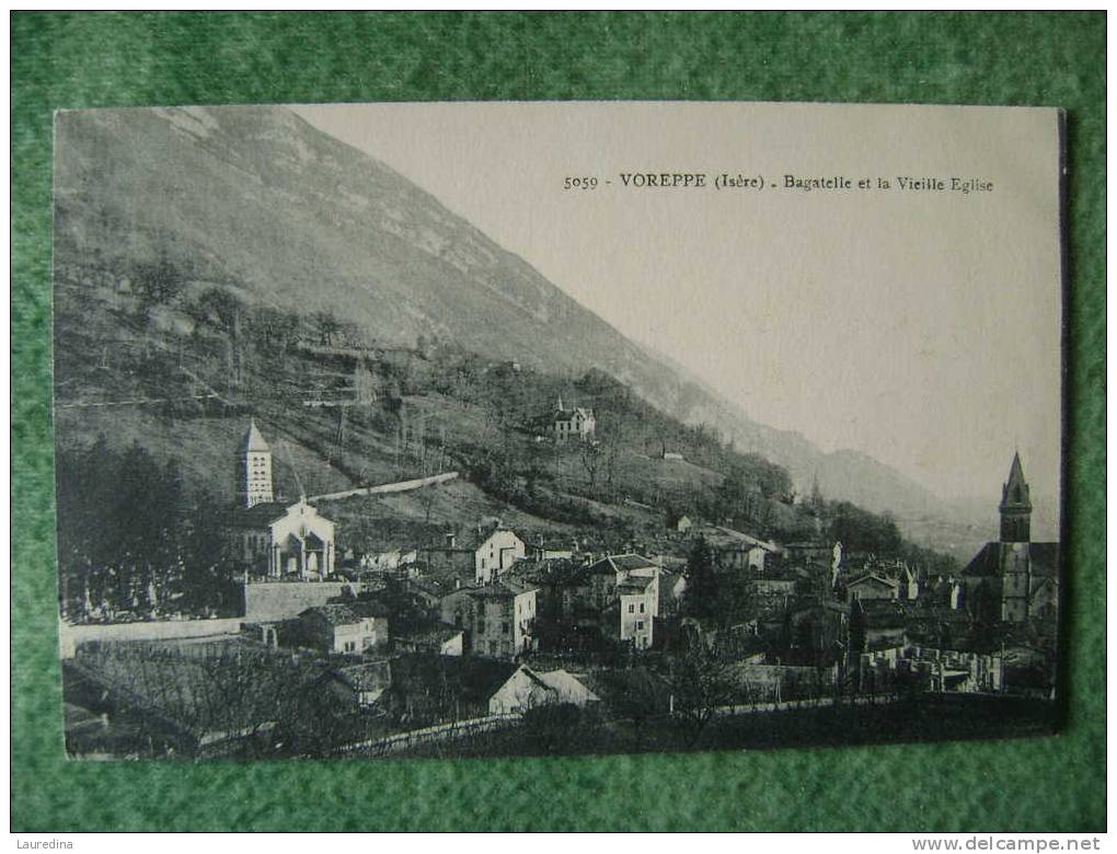 CP  VOREPPE  N°5059  BAGATELLE ET LA VIEILLE EGLISE - Voreppe