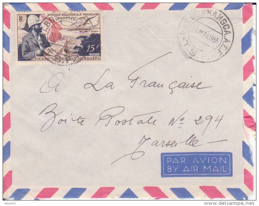 AEF,Oubangui,Bossangoa Le 18/05/1955 > France,lettre,Colonies,po Ste Aérienne,explorateur Savorgnan Brazza,15f N°55 - Other & Unclassified