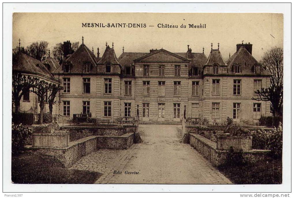 Ref 172 - LE MESNIL-SAINT-DENIS - Château Du Mesnil - Le Mesnil Saint Denis