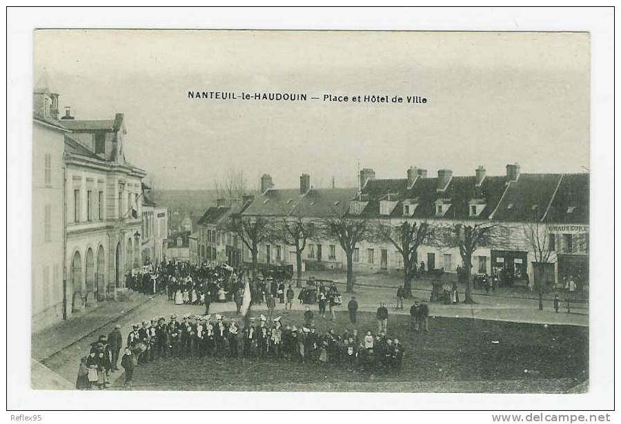 NANTEUIL LE HAUDOUIN - Place De L'Hôtel De Ville - Nanteuil-le-Haudouin